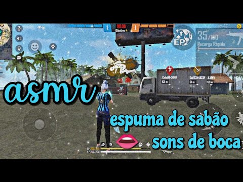 ASMR FF - ESPUMA DE SABÃO E SONS DE BOCA (NO TALKING) 🧼