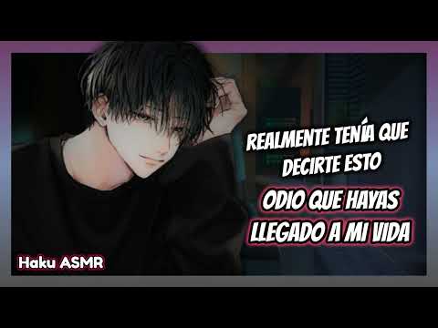ASMR Roleplay - Odio que hayas llegado a mi vida - Haku ASMR