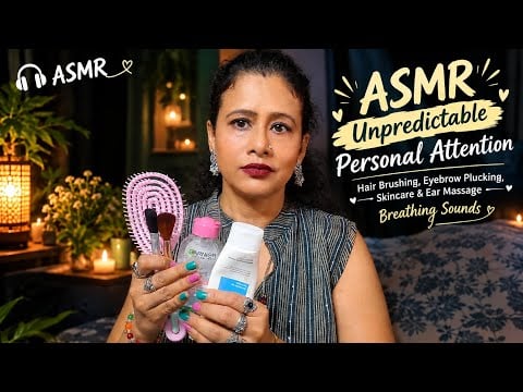 Bangla ASMR Unpredictable Personal Attention ~ Hair Brushing, Eyebrow Plucking, Skincare,Ear Massage
