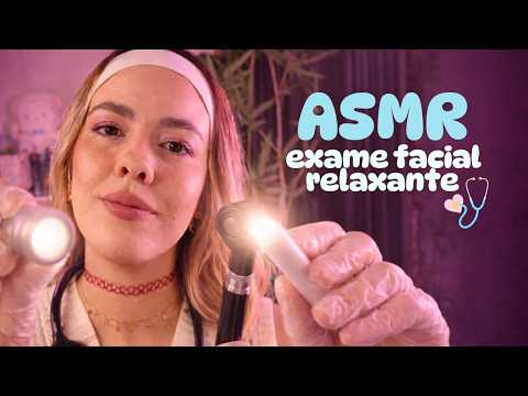 ASMR Exame Facial Suave 🩺 Roleplay Médico & Voz Suave
