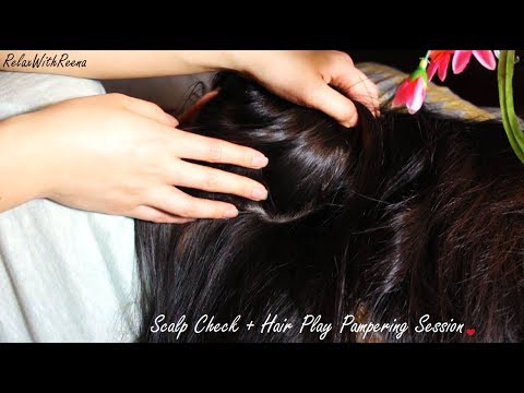 ASMR Scalp Check REAL PERSON + Hair Play + Ear Massage (PAMPERING SESSION FOR PEACEFUL RELAXATION)