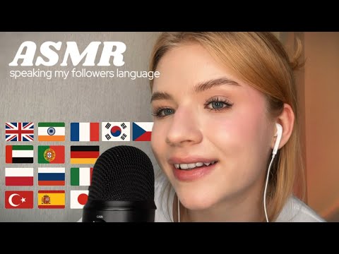ASMR: Speaking My Followers’ Languages | Ear to Ear Whispering
