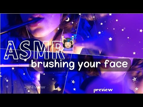 ASMR- brushing your face + mouth sounds + tingly words 😪💤✨️(personal attention, sensitive mic)