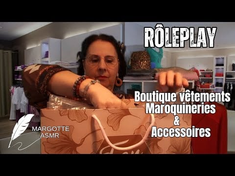 Asmr français, Rôleplay Boutique vêtements 👚  maroquinerie 👜 & accessoires 🛍