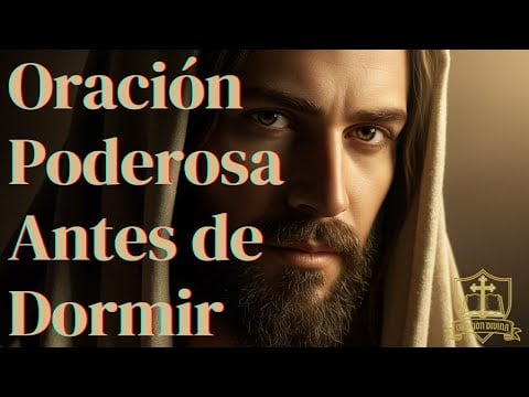 Oración Poderosa Antes de Dormir 💤 | Entrega tus Cargas a Dios y Descansa en Paz 🙏✨