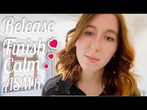 ASMR triggers words Calm, Finish, Release! (Custom video)