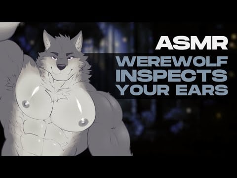 [Furry ASMR] Werewolf Inspects Your Ears 🐺 | No Talking | Brushing and Mouth Sounds