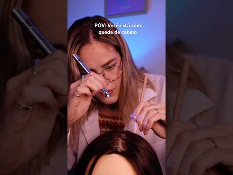 POV: Você está com queda de cabelo #asmr #asmrvideos #skincare #pov