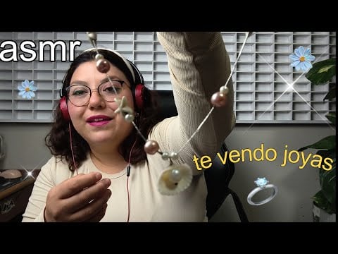ASMR Tu Vendedora de Joyas 💍📿 Relajación Extrema 🤫💤 #asmr #asmrtriggers #asmrcomunity #asmrhair