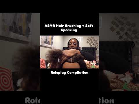 ASMR Hair Brushing & Soft Speaking Roleplay Compilation  #satisfyingvideo