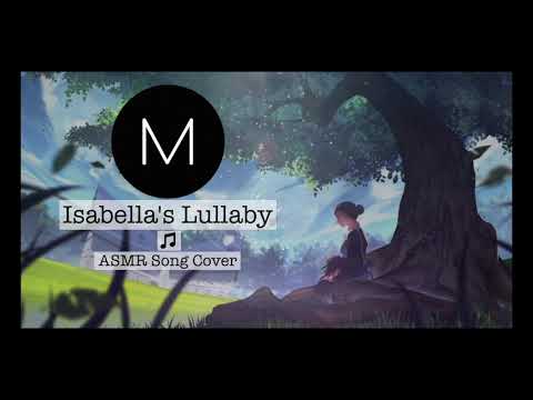 ASMR Song Covers: Isabella's Lullaby [The Promised Neverland], [Soft Singing], [Sleep Aid]
