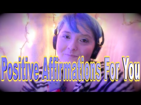 Positive Affirmations For You [Whispered ASMR]