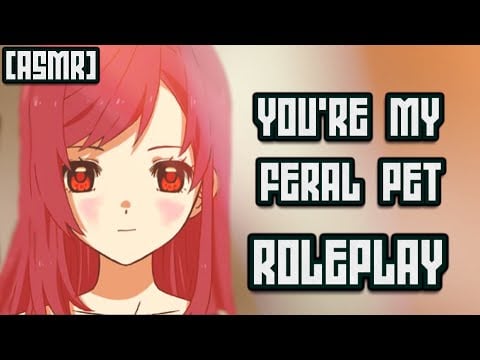 [ASMR] You're My Feral Pet Roleplay