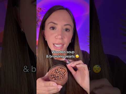 ASMR Wooden Soup & Bronzing Pearls