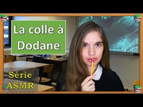 [ASMR] Dodane en colle - Série ASMR - Episode 1 - Roleplay lycée / école