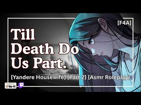 Obsessed Housewife Keeps You Tied Up [Part 2] [yandere asmr roleplay] [f4a]