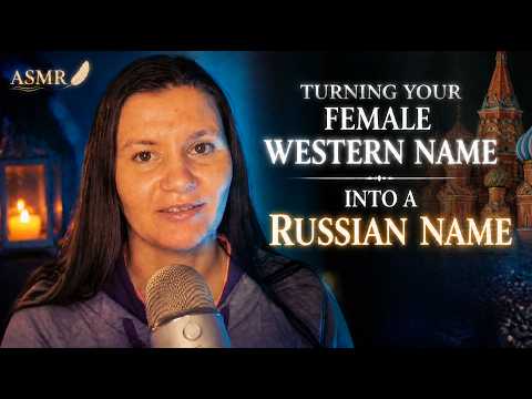 ASMR What is your name in Russian? (Female names) Soft spoken Russian accent