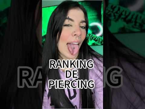 RANKING DE PIERCING 😏 #parati #moda#shorts #short #viralshort #funny #fyp