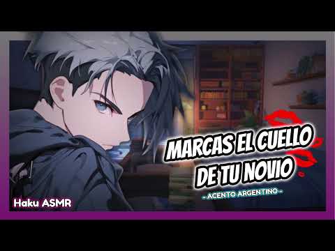 ASMR ROLEPLAY - Marcas el cuello de tu novio - Haku ASMR