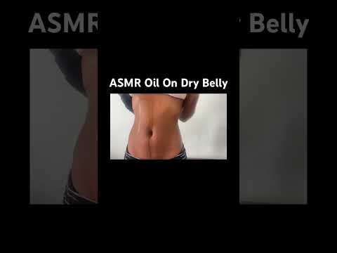 ASMR Oil On Dry Belly #asmr #belly