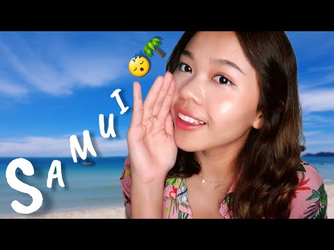 ASMR Thai | MY SAMUI TRIP 🏖️| เล่าเรื่องเที่ยวเกาะสมุยเพลินๆจนคุณหลับ 🇹🇭