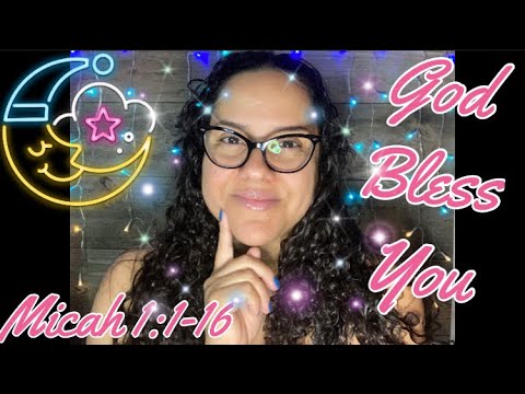 Christian ASMR: Bible Reading Of “Micah 1:1-16” With Omy
