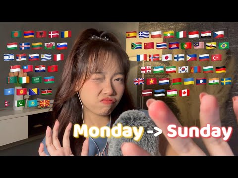 ASMR Monday To Sunday in 70 Different Languages (2 hours for sleep)