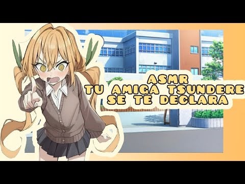 //ASMR// tu amiga tsundere se te declara en san Valentín 😡♥️🌸