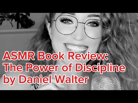 ASMR Book Review: The Power of Discipline by Daniel Walter 📚📕📘📗