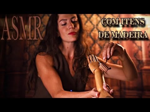 ASMR | MASSAGEM EM VOCÊ MAS VOCÊ É FEITO DE MADEIRA 
