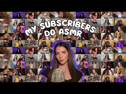 My Subscribers Try ASMR