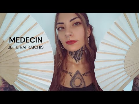ASMR  MEDECIN | MALAISE ET COUP DE CHAUD | JE TE SOIGNE ET TE RAFRAICHIS