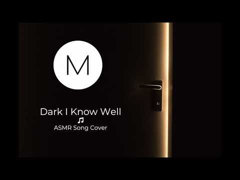 ASMR Song Covers: The Dark I Know Well [Spring Awakening], [Soft Singing], [Sleep Aid]