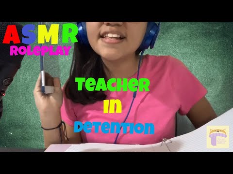 ASMR ** Role Play ** Teacher in Detention