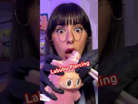 ASMR girl gives her Labubu a piercing #asmr #shorts #comedy