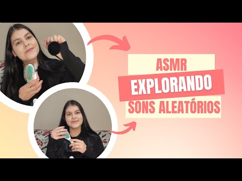 ASMR CASEIRINHO - EXPLORANDO SONS ALEATÓRIOS