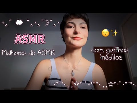 ASMR - (alguns dos) MELHORES GATILHOS (O Último é o Melhor)