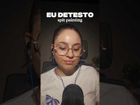 Spit Painting sem Saliva #asmr #dormir #relax