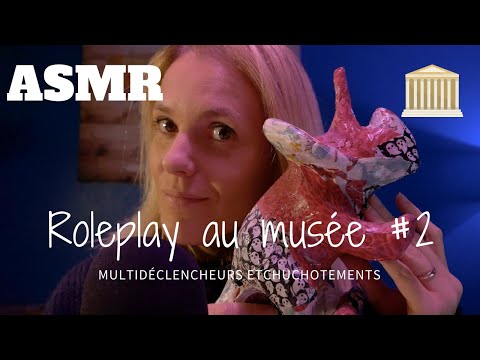 ASMR FR 🏛️ Roleplay au musée #2 ( l'expo continue! )