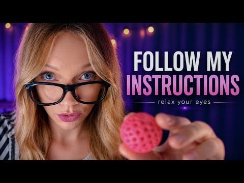 ASMR Follow My Instructions 😴 Relax Your Eyes