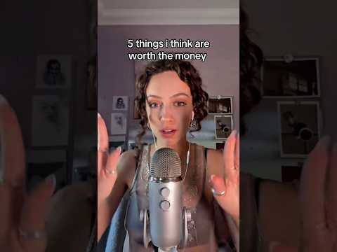 5 things i think are WORTH the MONEY - asmr style #asmr