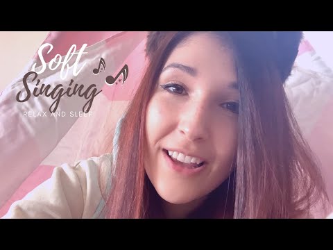 ASMR - SOFT SINGING ~ Singing Relaxing Songs for You! ~