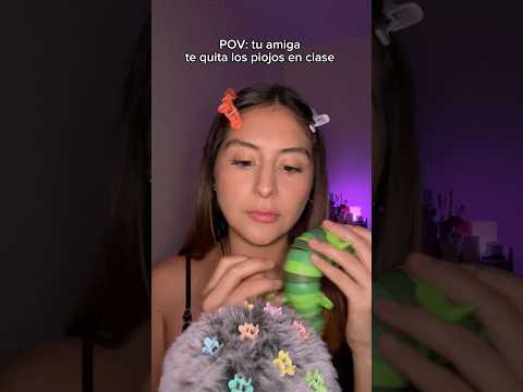 Tu amiga te quita los piojos #asmrroleplay #asmrcommunity #asmrvideo