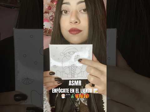 ASMR ENFOCATE EN EL LIENZO 🎄🎅🏻🖤📝📝📝🎁 #asmrvideo #asmr #navidad #relax #asmrsounds