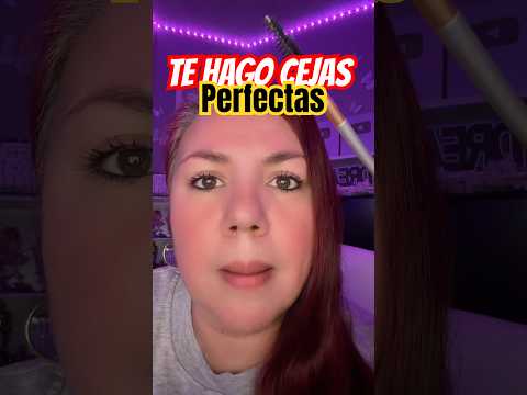 Cejas Perfectas #asmr