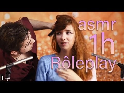 ASMR 1 heure Role Play