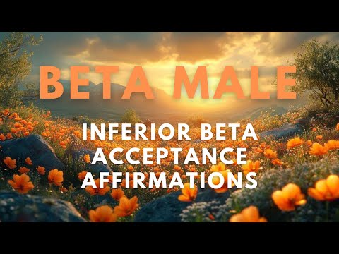 I AM A BETA MALE | Submissive Beta Male Affirmations