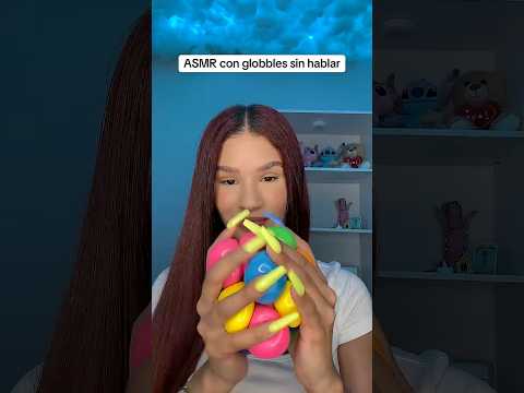 ASMR con globbles sin hablar #asmr #globbles #asmrnotalking #asmrsinhablar #satisfying #squishy