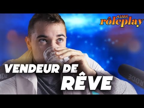 ASMR roleplay : Vendeur de Rêve 🎆