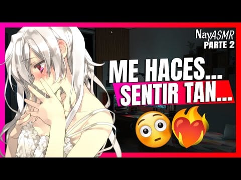 ASMR  - La VECINA se TE DECLARA Muy.... - Roleplay - NayASMR